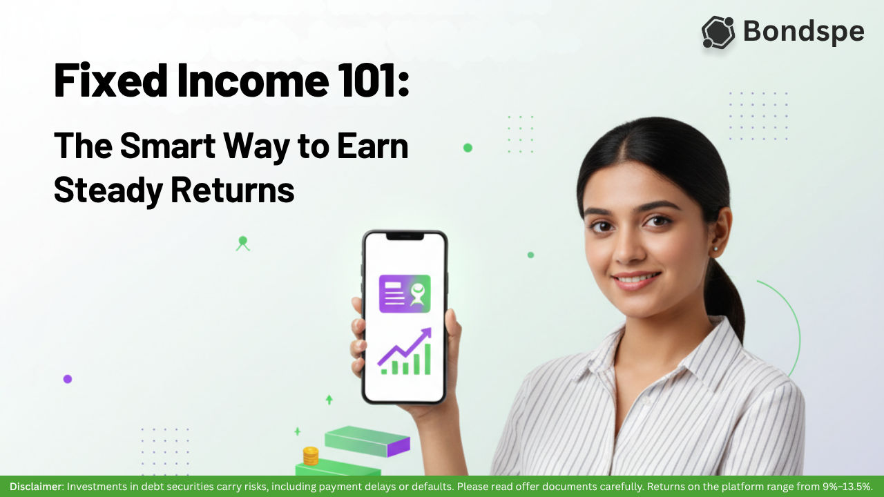 Tradesmart Fixed Income Fixed Income 101: Understanding Bonds & How Bonds Work Simply | BondsPe